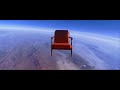 Toshiba launches armchair into stratosphere? http://www.youtube.com/watch?v=VuiOWesLORs