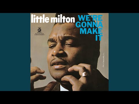 Little Milton — “Can’t Hold Back the Tears”: Brace for the Obscure (60s