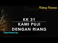 KK 31 Kami Puji Dengan Riang