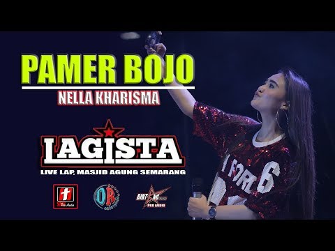 PAMER BOJO CENDOL DAWET NELLA KHARISMA TERBARU "LAGISTA" LIVE SEMARANG FAIR 2019 | STR