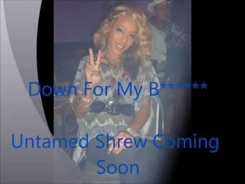 Down for my b******