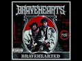 Bravehearts - Bravehearted