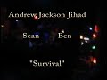 Andrew Jackson Jihad - \"Brave is a noun/Survival\"