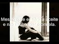 Me deixe Chorar [ Alanis Morissette/That i would be good]