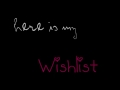 My wishlist! :).wmv