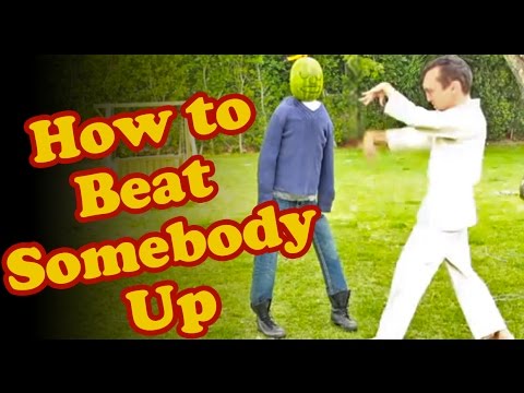 how to beat someone up