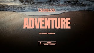 Izzamuzzic - Adventure (Mood video)