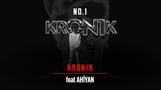 No1 - Kron1k feat Ahiyan #Kron1k