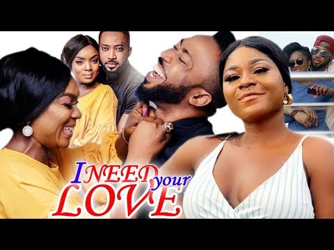 I Need Your Love Full Movie Season 5&6 - Chioma Chukwuka | Fredrick Leonard 2019 Nollywood Movie