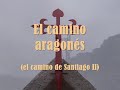El Camino Aragonés 2008