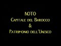 Noto Capitale del Barocco e Patrimonio dell'Unesco