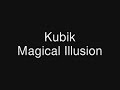 Kubik - Magical Illusion