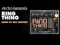 Electro-Harmonix Ring Thing demo by Bill Ruppert