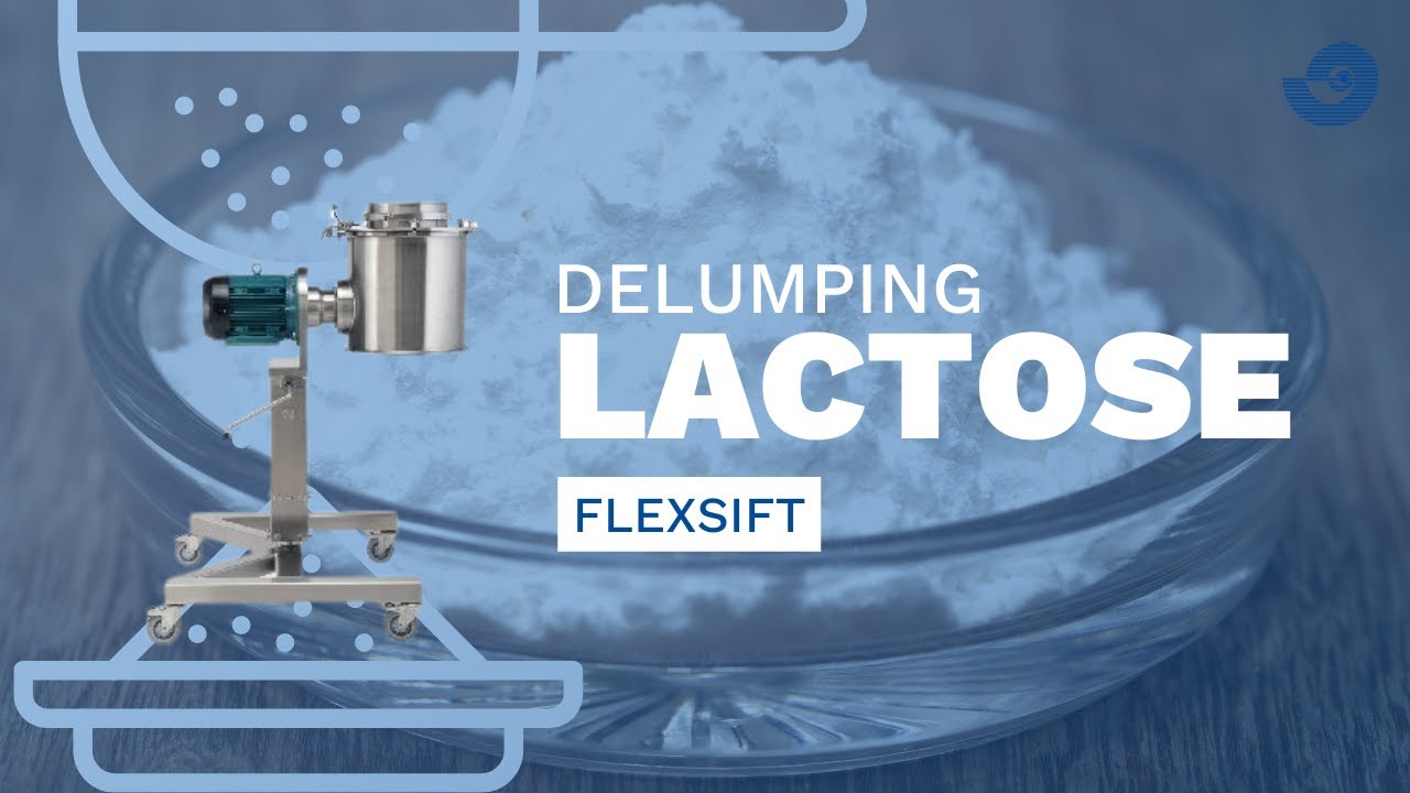 Quadro FlexSift - Delumping Lactose