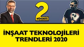 2020'de Bilinmesi Gereken 10 İnşaat Teknolojisi