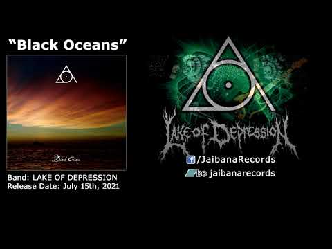 LAKE OF DEPRESSION - Black Oceans (2021)