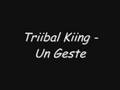 Tribal King - Un Geste