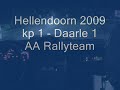 AA-Rallyteam (Marco Schapers - Jac Gillis) Hellendoorn09 kp1 Daarle