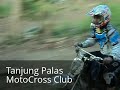 Click here to watch this video Tanjung Palas Motor Cross Club