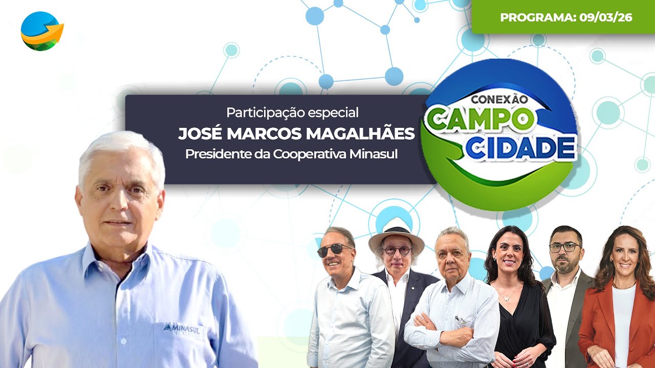 CONEXÃO CAMPO CIDADE - 09/03/2026