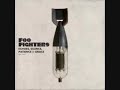 Foofighters let it die