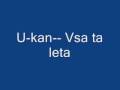 videos de U-kan--Vsa ta leta