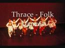 Thrace - Folk Dances (BatiTrakya - Halk oyunu)