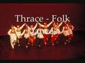 Thrace - Folk Dances (BatiTrakya - Halk oyunu)