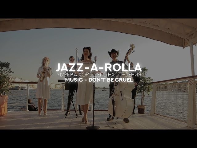Jazz - a - Rolla - Don't Be Cruel (cover)