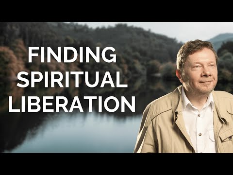 Eckhart Tolle on Finding Spiritual Liberation