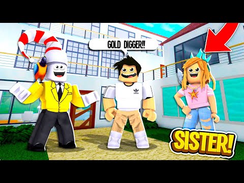 My Sister Pretended She Was A Gold Digger Experiment Roblox