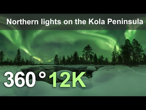 Northern lights on the Kola Peninsula, Russia. 360 video in 12K - YouTube