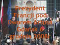 BOR i prezydent Sarkozy w Gdańsku + demonstranci.