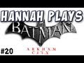 Hannah Plays! - Batman: Arkham City 20 - Care For Tea?