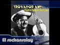 El Trovador Andino - El rockanrolay