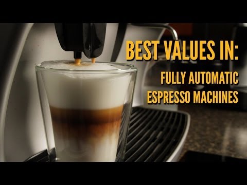Best Value Fully Automatic Espresso Machines
