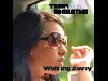 Walking Away by Techy Romantics