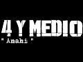 Anahi 4 y Medio
