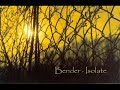 Bender � Isolate