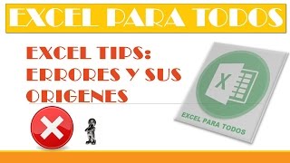 Errores en Excel y su origen.
