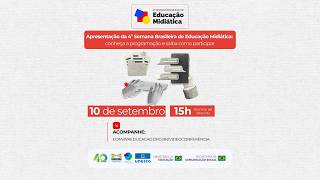 4ª Semana Brasileira de Educação Midiática