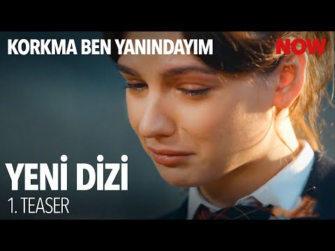 Korkma Ben Yanındayım İlk Tanıtım                                                                                                                                                                                                                         