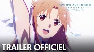 Sword Art Online: Alicization - War of Underworld - Bande annonce