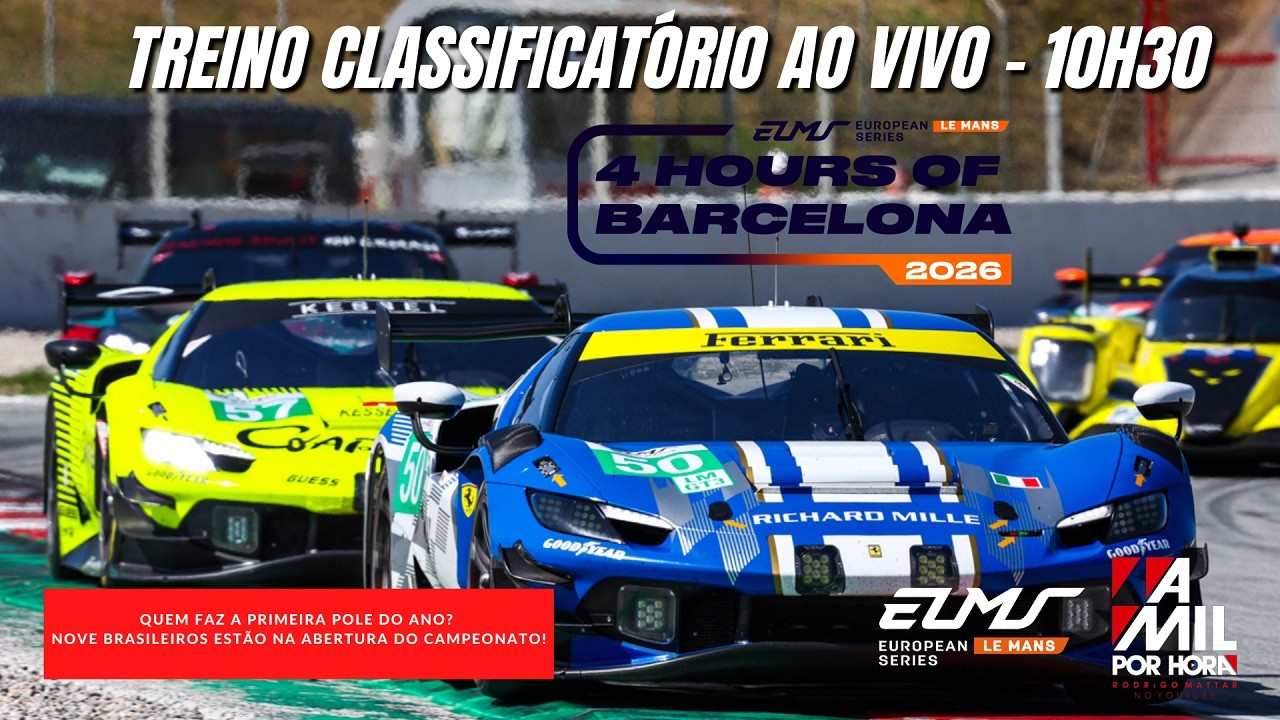 🔴 EUROPEAN LE MANS SERIES 2026 | TREINO CLASSIFICATÓRIO 4H DE BARCELONA | AO VIVO E COM IMAGENS