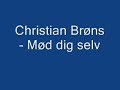 Christian Brøns - mød dig selv Christian Brøns - mød dig selv