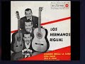 Hermanos Rigual - El Leon Duerme Esta Noche Hermanos Rigual - El Leon Duerme Esta Noche