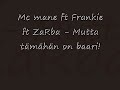 Mc mane ft Frankie ft ZaRba - Mutta tämähän on baari!