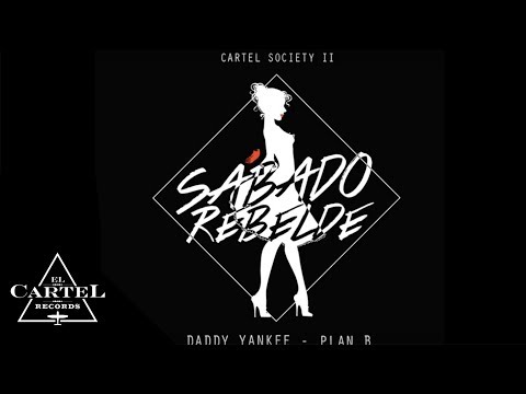 Daddy Yankee - Sabado Rebelde ft. Plan B