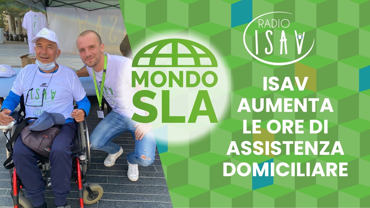 Mondo SLA | ISAV AUMENTA LE ORE DI ASSISTENZA DOMICILIARE