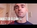 Master Cleanse Exposed!